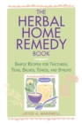 Image for The herbal home remedy book  : simple recipes for tinctures, teas, salves, wines and syrups