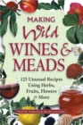 Image for Making wild wines and meads
