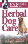 Image for Dr. Kidd&#39;s Guide to Herbal Dog Care