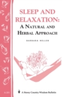 Image for Sleep and Relaxation: A Natural and Herbal Approach : Storey&#39;s Country Wisdom Bulletin A-201