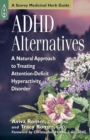 Image for ADHD Alternatives : A Natural Approach to Treating Attention Deficit Hyperactivity Disorder