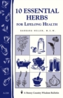 Image for 10 Essential Herbs for Lifelong Health : Storey Country Wisdom Bulletin A-218