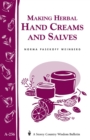 Image for Making Herbal Hand Creams and Salves : Storey&#39;s Country Wisdom Bulletin A-256