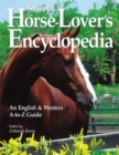 Image for Storey&#39;s horse-lover&#39;s encyclopedia  : an English &amp; Western A-to-Z guide