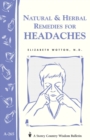 Image for Natural &amp; Herbal Remedies for Headaches : Storey&#39;s Country Wisdom Bulletin A-265