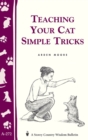 Image for Teaching Your Cat Simple Tricks : Storey&#39;s Country Wisdom Bulletin A-272