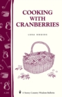 Image for Cooking with Cranberries : Storey&#39;s Country Wisdom Bulletin A-281