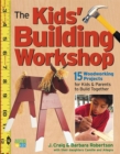Image for The Kids&#39; Building Workshop
