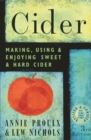 Image for Cider  : making, using &amp; enjoying sweet &amp; hard cider