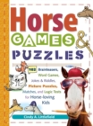 Image for Horse Games &amp; Puzzles : 102 Brainteasers, Word Games, Jokes &amp; Riddles, Picture Puzzlers, Matches &amp; Logic Tests for Horse-Loving Kids