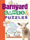 Image for Barnyard Games &amp; Puzzles : 100 Mazes, Word Games, Picture Puzzles, Jokes and Riddles, Brainteasers, and Fun Activities for Kids