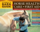 Image for Storey&#39;s barn guide to horse health care + first aid