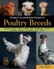 Image for Storey&#39;s illustrated guide to poultry breeds  : chickens, ducks, geese, turkeys, emus, guinea fowl, ostriches, partridges, peafowl, pheasants, quails, swans