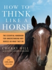 Image for How to Think Like a Horse
