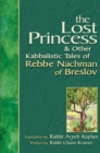 Image for The Lost Princess and Other Kabbalistic Tales of Rebbe Nachman of Breslov : &amp; Other Kabbalistic Tales of Rebbe Nachman of Breslov