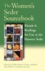 Image for The Women&#39;s Seder Sourcebook : Rituals and Readings for Use at the Passover Seder