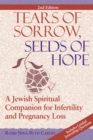 Image for Tears of Sorrow, Seeds of Hope : A Jewish Spiritual Companion for Infertility and Pregnancy Loss