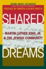 Image for Shared Dreams : Martin Luther King, Jr. &amp; the Jewish Community