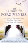 Image for The Bridge to Forgiveness