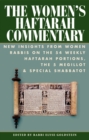 Image for The Women&#39;s Haftarah Commentary : New Insights from Women Rabbis on the 54 Weekly Haftarah Portions, the 5 Megillot &amp; Special Shabbatot