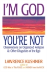 Image for I&#39;M God, You&#39;Re Not