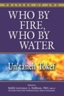 Image for Who by Fire, Who by Water HB e-book: Un&#39;taneh Tokef