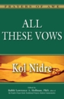 Image for All these vows: Kol Nidre