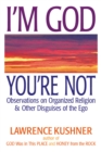 Image for I&#39;M God Your Not