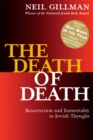 Image for The Death of Death: Resurrection and Immortality in Jewish Thought