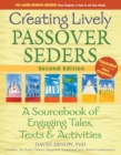 Image for Creating Lively Passover Seders: A Sourcebook of Engaging Tales, Texts &amp; Activities