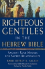 Image for Righteous Gentiles in the Hebrew Bible: Ancient Role Models for Sacred Relationships