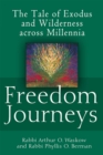 Image for Freedom journeys: the tale of Exodus and wilderness across millennia