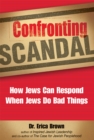 Image for Confronting scandal: how Jews can respond when Jews do bad things