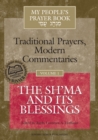 Image for My People&#39;s Prayer Book Vol 1: The Sh&#39;ma and Its Blessings