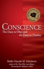 Image for Conscience: the duty to obey and the duty to disobey