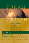 Image for Torah of the earth: exploring 4,000 years of ecology in Jewish thought