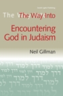 Image for Way Into Encountering God In Judaism