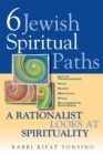 Image for Six Jewish Spiritual Paths: A Rationalist Looks at Spirituality