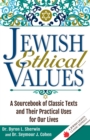 Image for Jewish Ethical Values: A Sourcebook of Classic Texts and Their Practical Uses for Our Lives