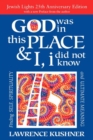 Image for God Was in This Place &amp; I, I Did Not Know - 25th Anniversary Edition : Finding Self, Spirituality and Ultimate Meaning
