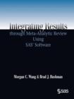 Image for Integrating Results Through Meta-Analytic Review Using SAS(R) Software