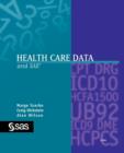 Image for Health Care Data and SAS