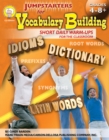 Image for Jumpstarters for Vocabulary Building, Grades 4 - 8: Short Daily Warm-Ups for the Classroom