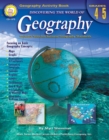Image for Discovering the World of Geography, Grades 4 - 5: Includes Selected National Geography Standards