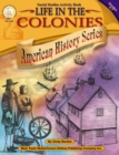 Image for Life in the Colonies, Grades 4 - 7