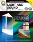 Image for Light and Sound, Grades 6 - 12: Energy, Waves, and Motion