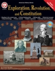 Image for Exploration, Revolution, and Constitution, Grades 6 - 12