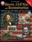 Image for Slavery, civil war, and reconstruction