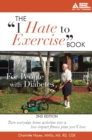 Image for The &quot;I Hate to Exercise&quot; Book for People with Diabetes