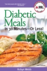 Image for Diabetic Meals in 30 Minutes?or Less!